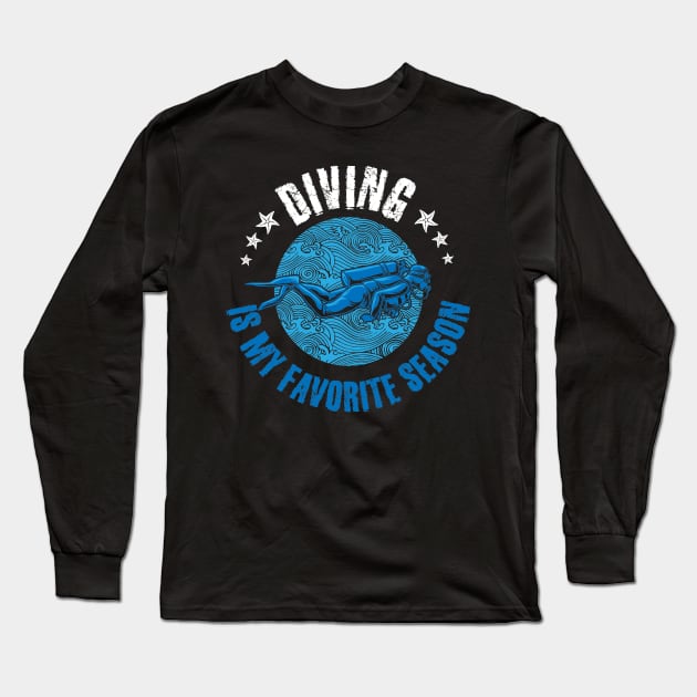 Diving is my favorite season Long Sleeve T-Shirt by captainmood